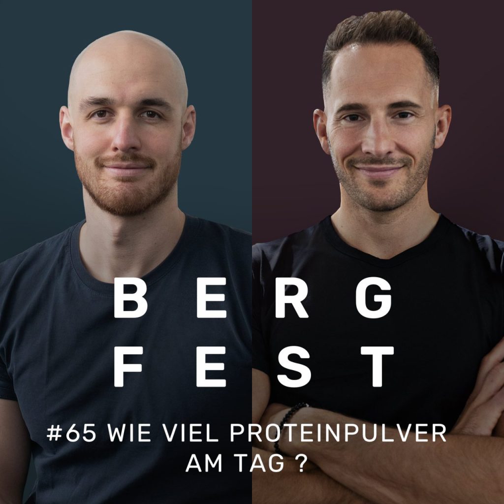 Wie viel Proteinpulver am Tag? – Bergfest Podcast #65