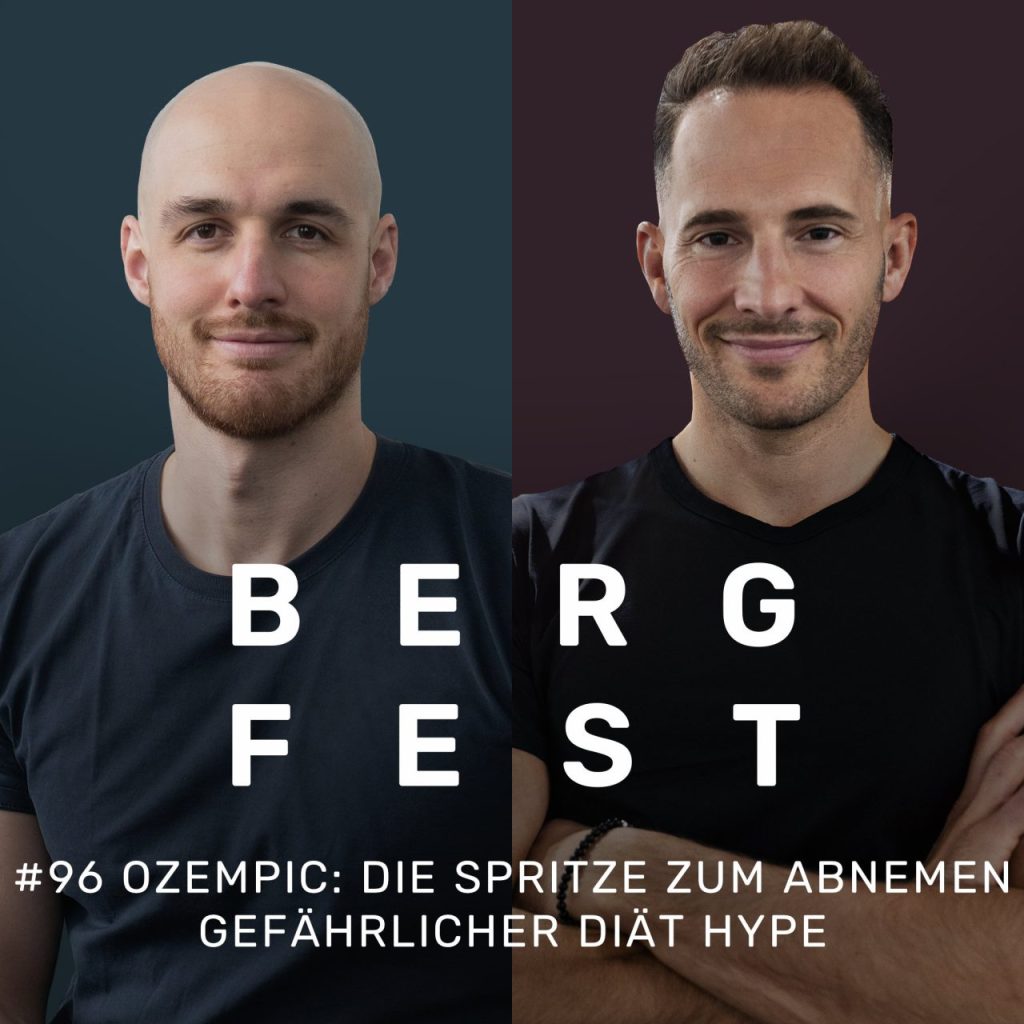 Ozempic: Die Spritze zum Abnehmen – Gefährlicher Diät Hype – Bergfest Podcast #96