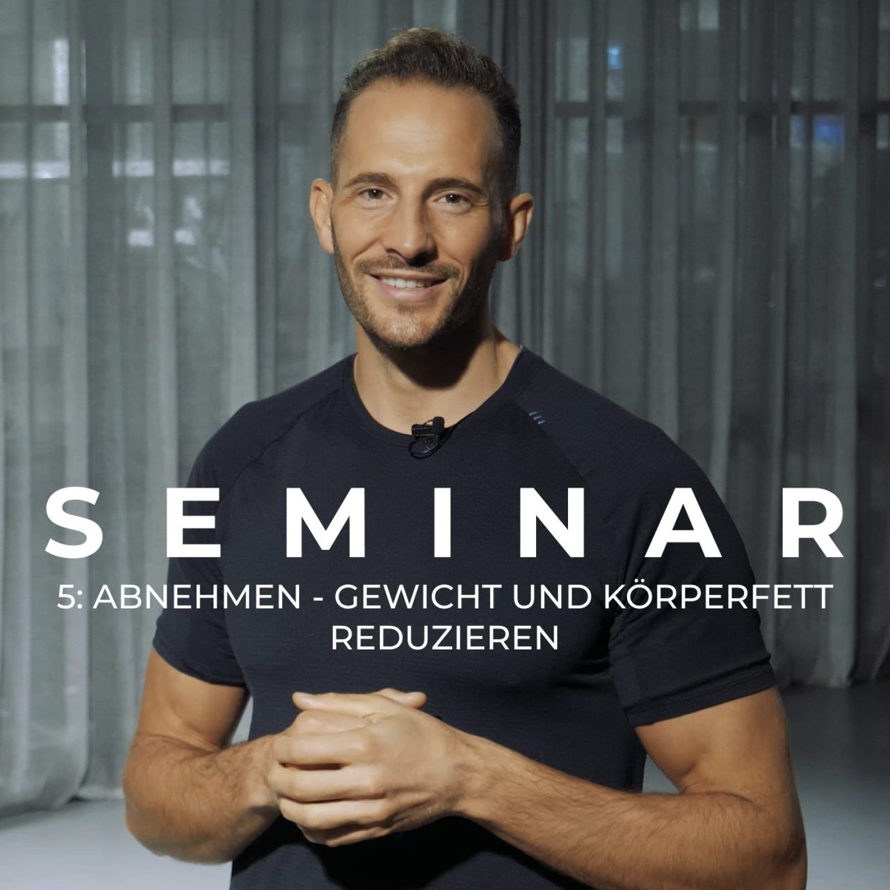 Seminar 5: Abnehmen – Gewicht und Körperfett reduzieren